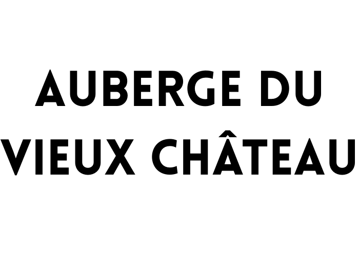 AUBERGE DU VIEUX CHÂTEAU
